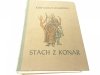 STACH Z KONAR - Józef Ignacy Kraszewski 1968
